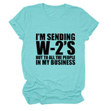 T-Shirt mit Aufschrift „I'M SENDING W2'S OUT“, Rundhalsausschnitt, lässig, kurzärmelig, für Damen