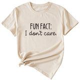 Fun Fact I Don't Care Fashion Großes Damen T-Shirt Kurzarm