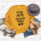 Dog Is My Favorite Person with Loose Letters Long Sleeve Sweatshirt Woman