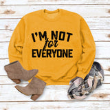 Je ne suis pas pour Neveryone Lettre Sweatshirt