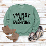 Je ne suis pas pour Neveryone Lettre Sweatshirt