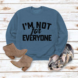 Je ne suis pas pour Neveryone Lettre Sweatshirt