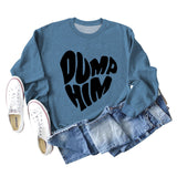 DUMP HIM Letters Loose Bottomed Long Sleeved Sweater Women