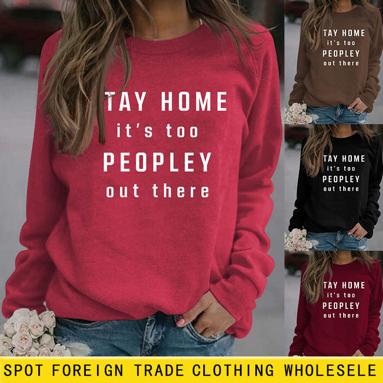STAY HOME IT'S TOO Fashion Women's Wear Long Sleeve Large Size Sweater