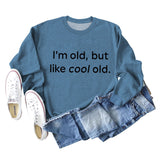 Je suis vieux mais comme un vieux cool, ample, grande taille, sweat-shirt à manches longues