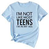 I'm Not Like Most Young Women's Loose Short-sleeved T-Shirt