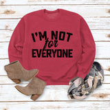 Je ne suis pas pour Neveryone Lettre Sweatshirt