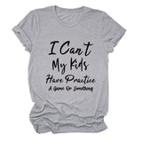 T-shirt ample à manches courtes pour femme, col rond, je ne peux pas mes enfants ont une lettre