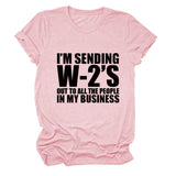 T-Shirt mit Aufschrift „I'M SENDING W2'S OUT“, Rundhalsausschnitt, lässig, kurzärmelig, für Damen