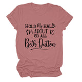 HOLD MY HALO I'M About Letter Crew Neck Loose Short Sleeve Damen-T-Shirt