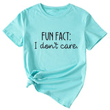 Fun Fact I Don't Care Fashion Großes Damen T-Shirt Kurzarm