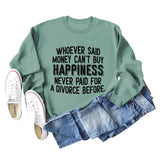 Whoever Said Money Damen-Pullover mit Rundhalsausschnitt und langen Ärmeln