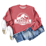 Nursing Is A Walk In The Park Round Neck Letter Dinosaur Print Long-sleeved Sweatshirt