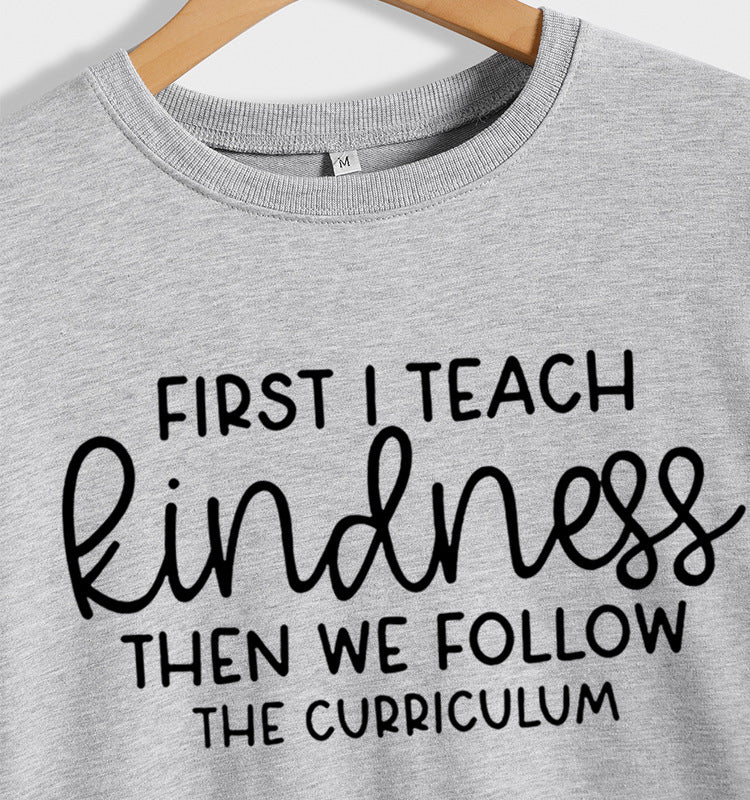 First I Teach Kindness Letters Loose Simple Fashion Large Size Simple Bottoming Long-sleeved Sweater