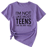 I'm Not Like Most Young Women's Loose Short-sleeved T-Shirt