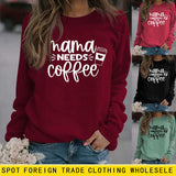 Mama Needs Coffee Cup Letter Pull à manches longues et col rond pour femme