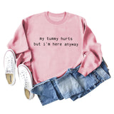 My Tummy Hurts Letters Casual Autumn and Winter Bottoming Long Sleeve Loose Sweater Women's