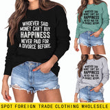 Whoever Said Money Damen-Pullover mit Rundhalsausschnitt und langen Ärmeln